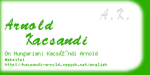 arnold kacsandi business card